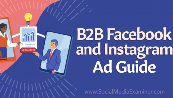 B2B Facebook and Instagram Ad Guide